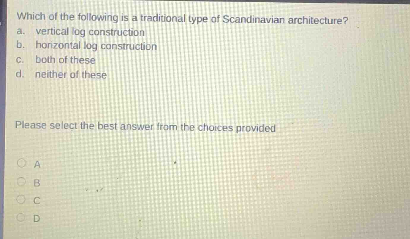 which of the following is a traditional type of scandinavian architectu…