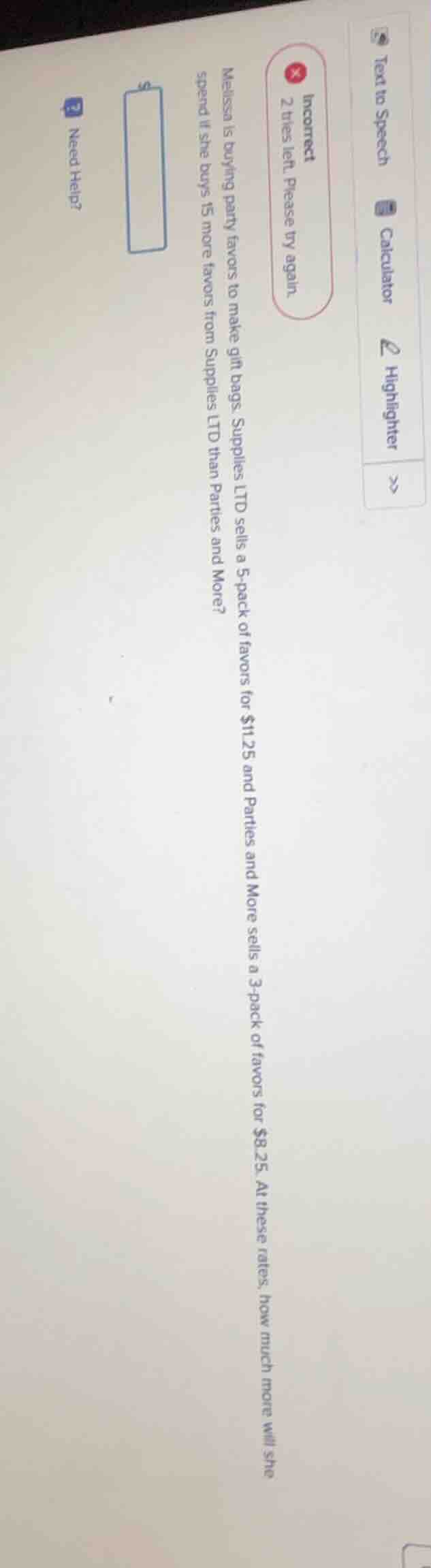 incorrect! 2 tries left. please try again. melissa is buying party favo…