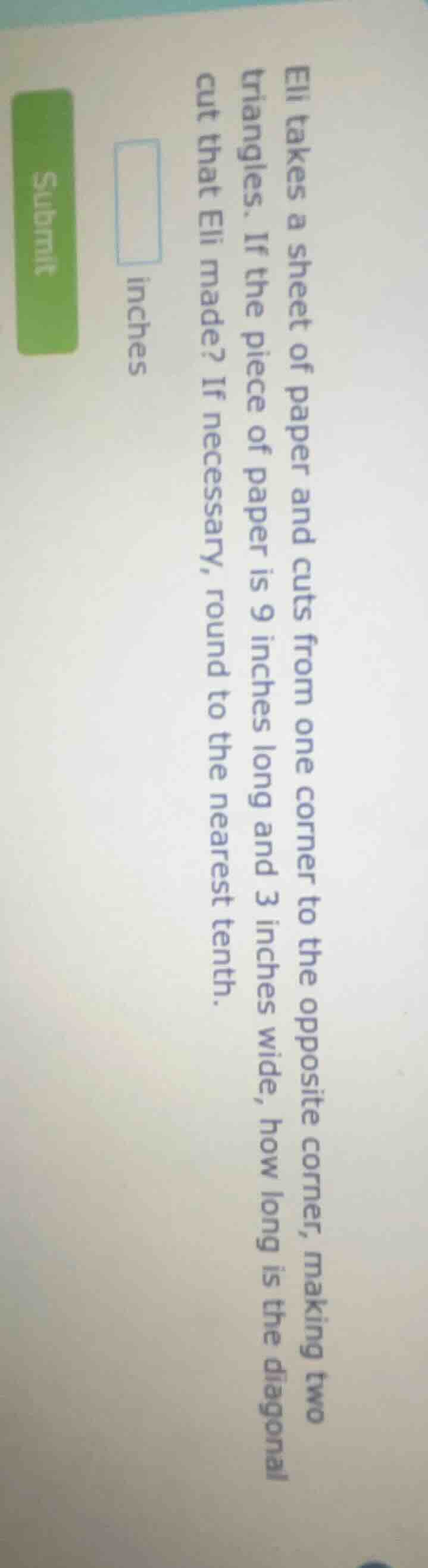 eli takes a sheet of paper and cuts from one corner to the opposite cor…