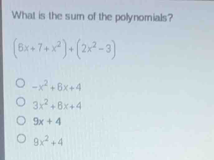 what is the sum of the polynomials?\\(\\left(6x + 7 + x^{2}\ ight)+\\le…