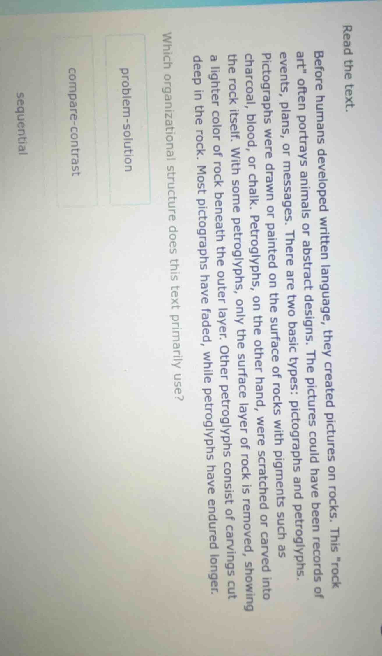 read the text. before humans developed written language, they created p…