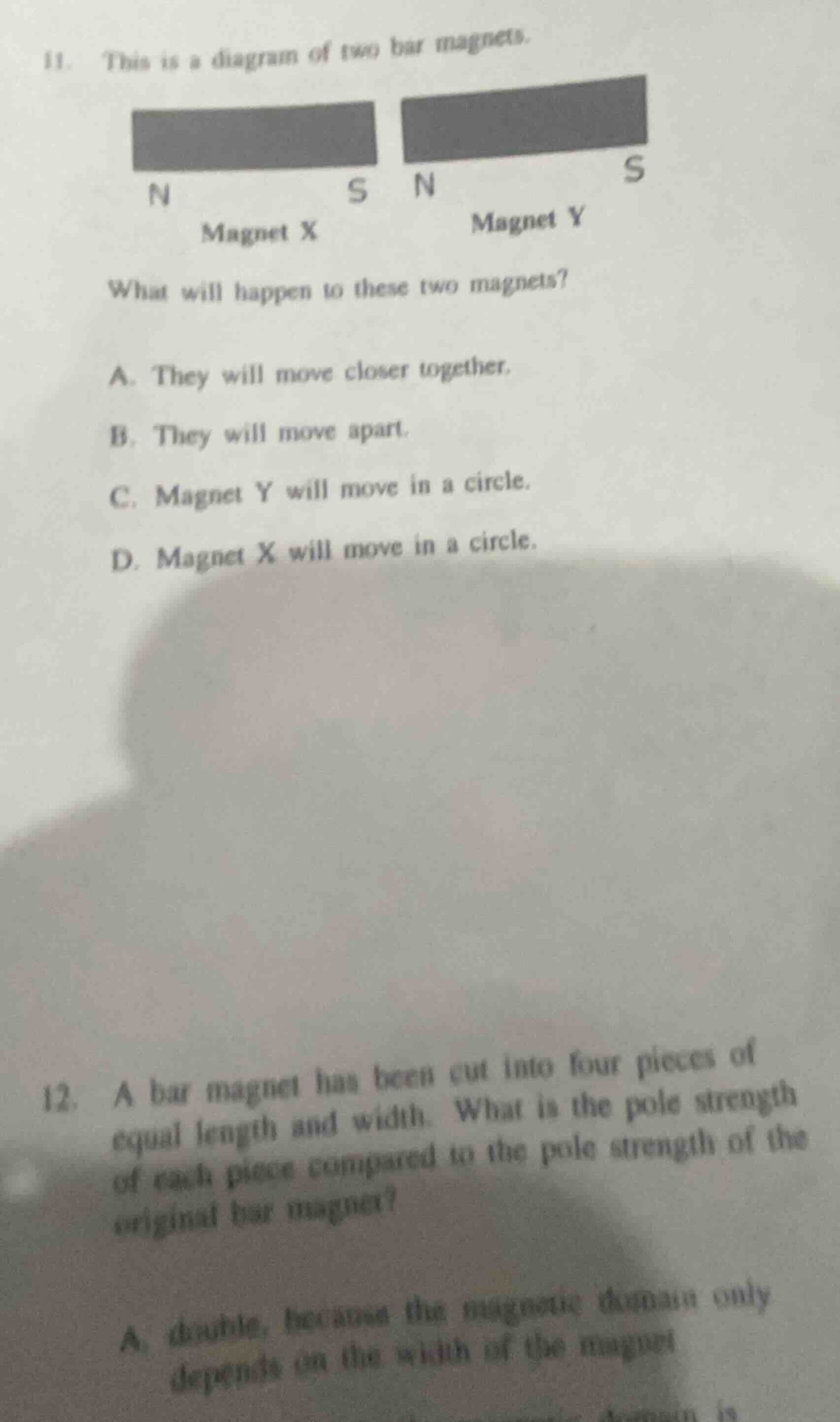 11. this is a diagram of two bar magnets. magnet x: n (left), s (right)…