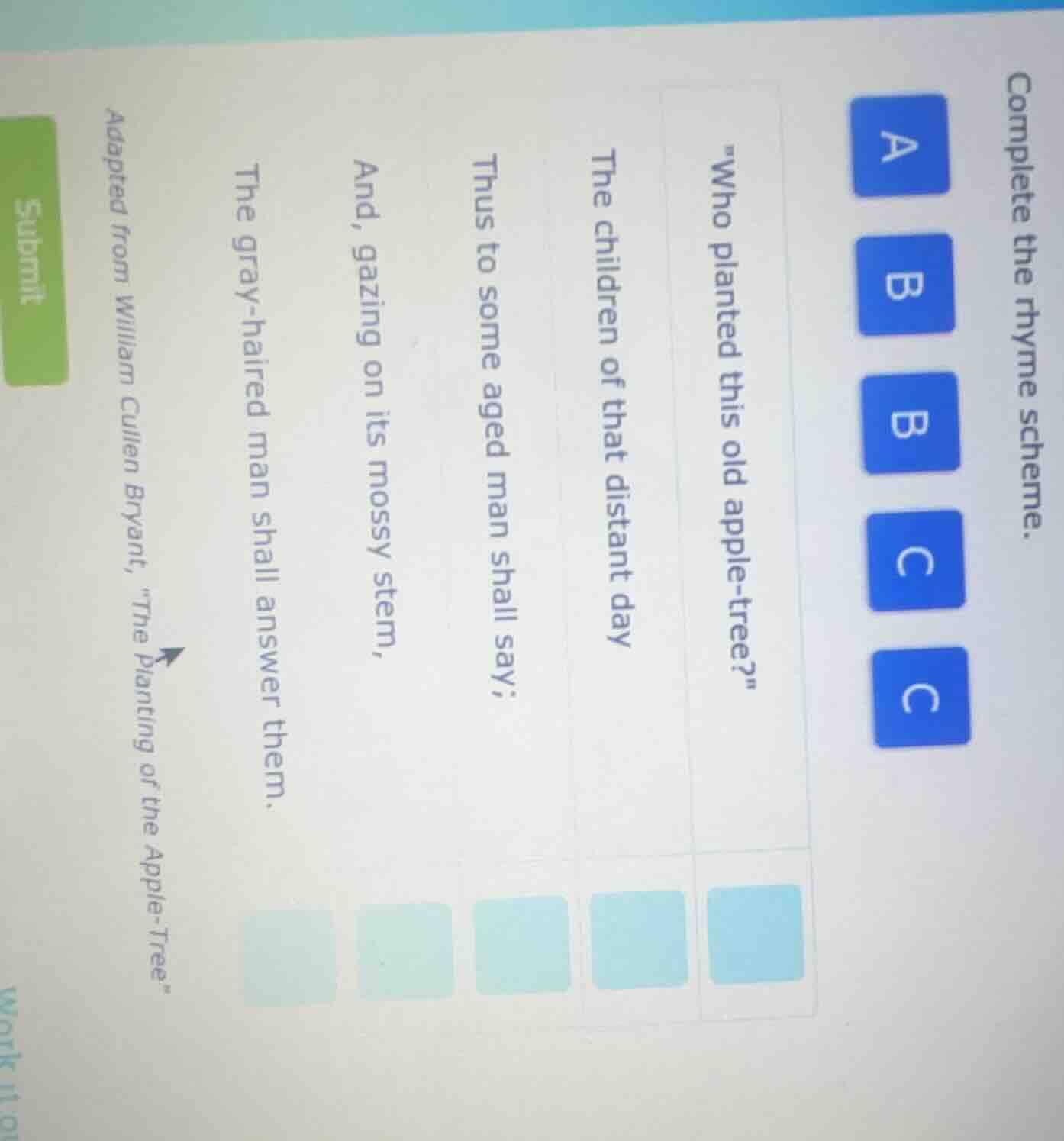 complete the rhyme scheme. a b b c c \who planted this old apple - tree…