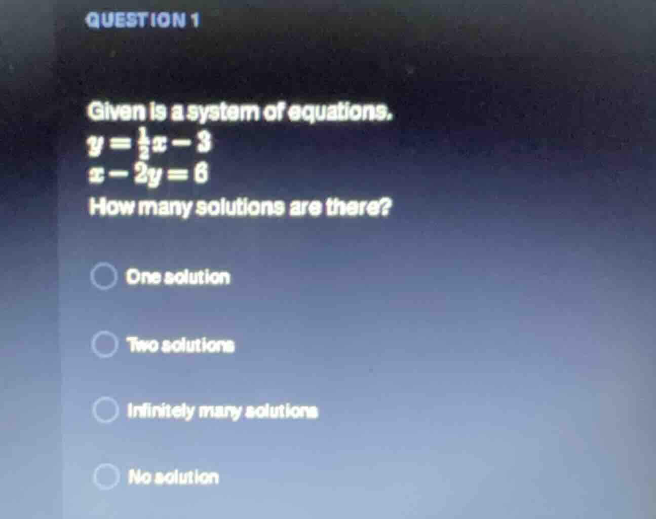 question 1 given is a system of equations, $y = \\frac{1}{2}x - 3$ $x -…