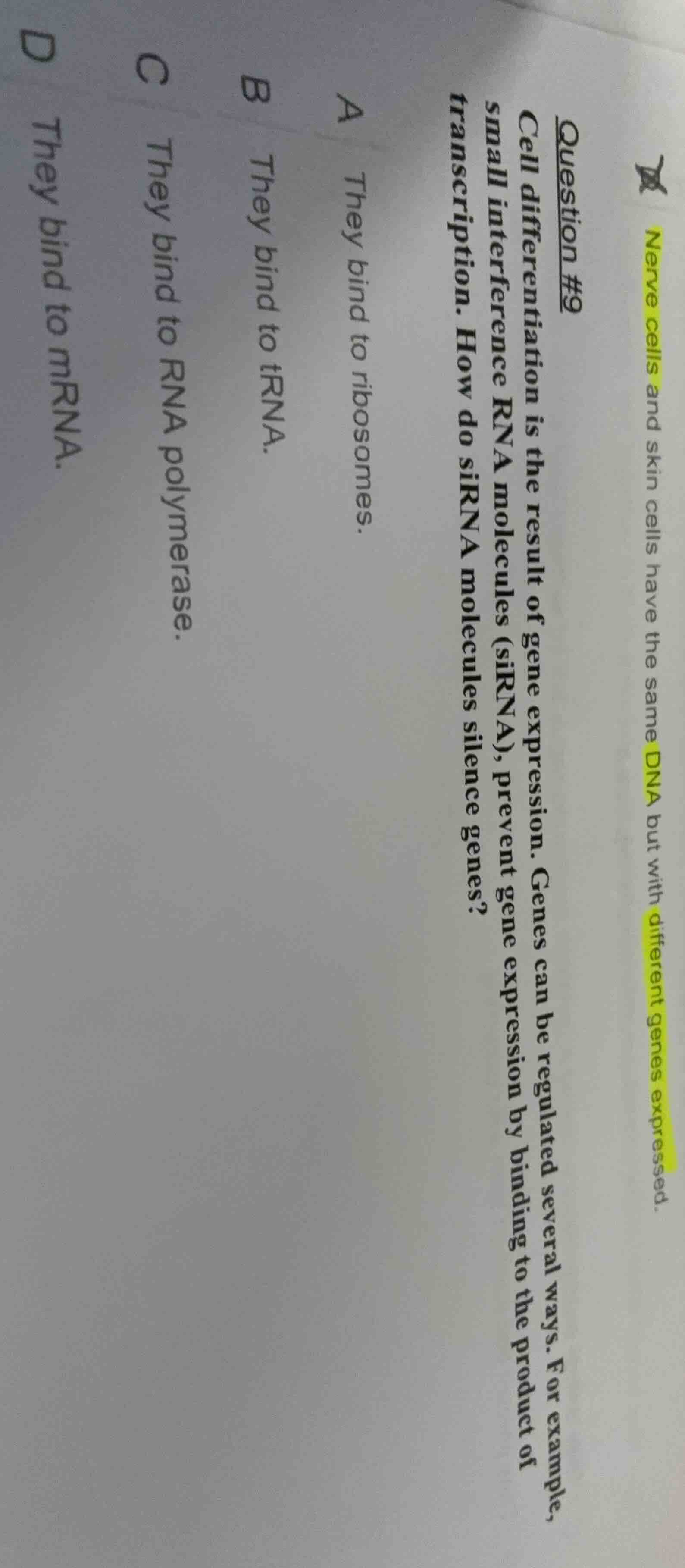 question #9 cell differentiation is the result of gene expression. gene…