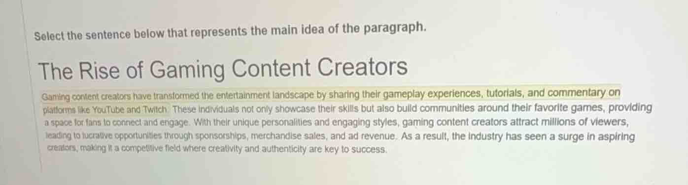 select the sentence below that represents the main idea of the paragrap…