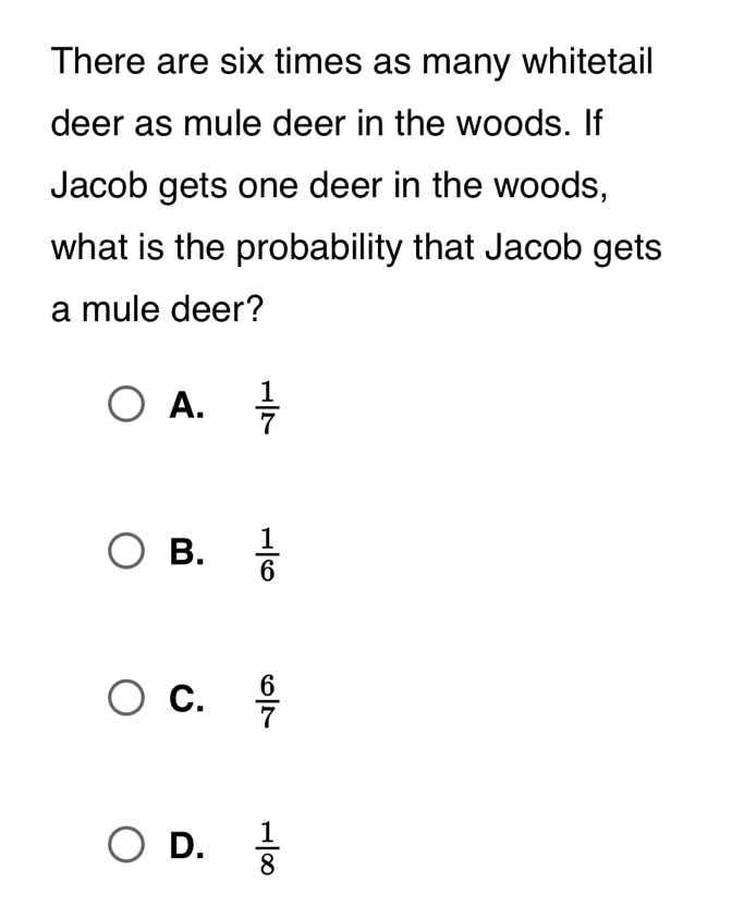 there are six times as many whitetail deer as mule deer in the woods. i…