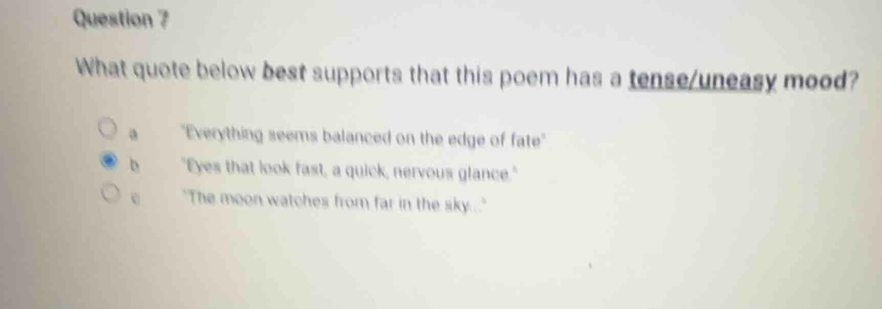 question 7 what quote below best supports that this poem has a tense/un…