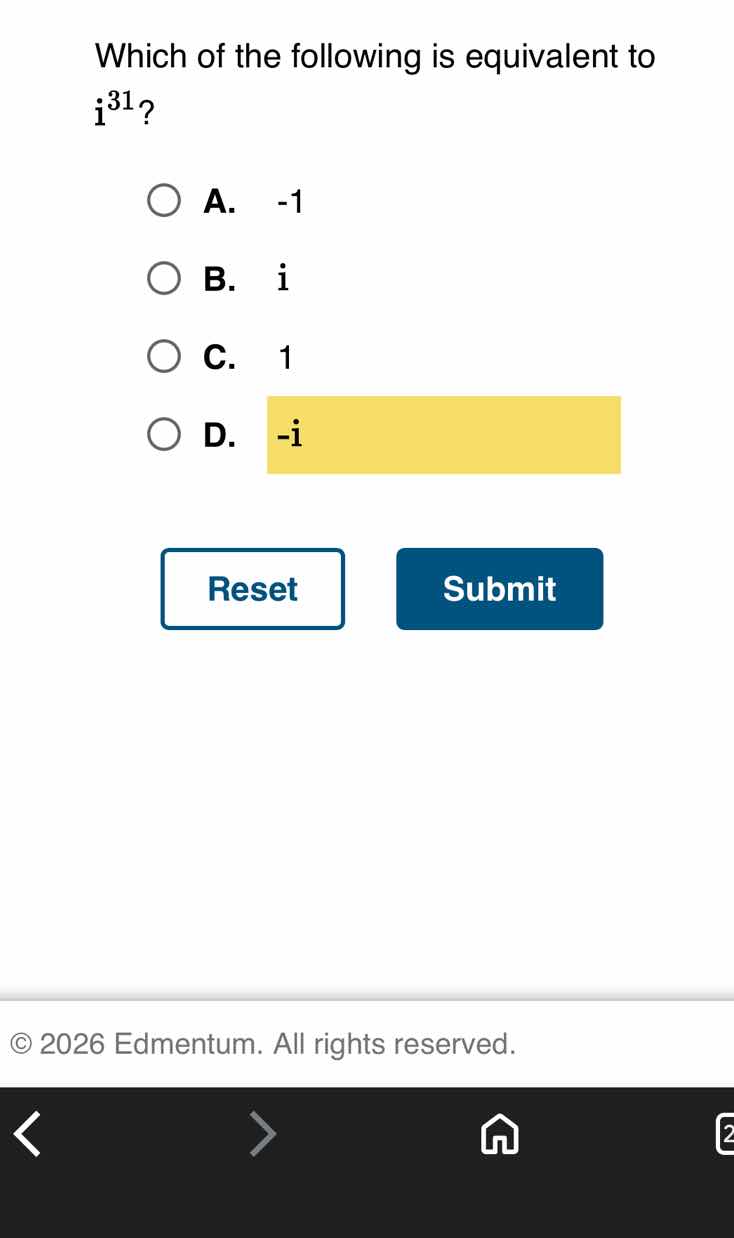 which of the following is equivalent to ( i^{31} )? a. (-1) b. (i) c. (…
