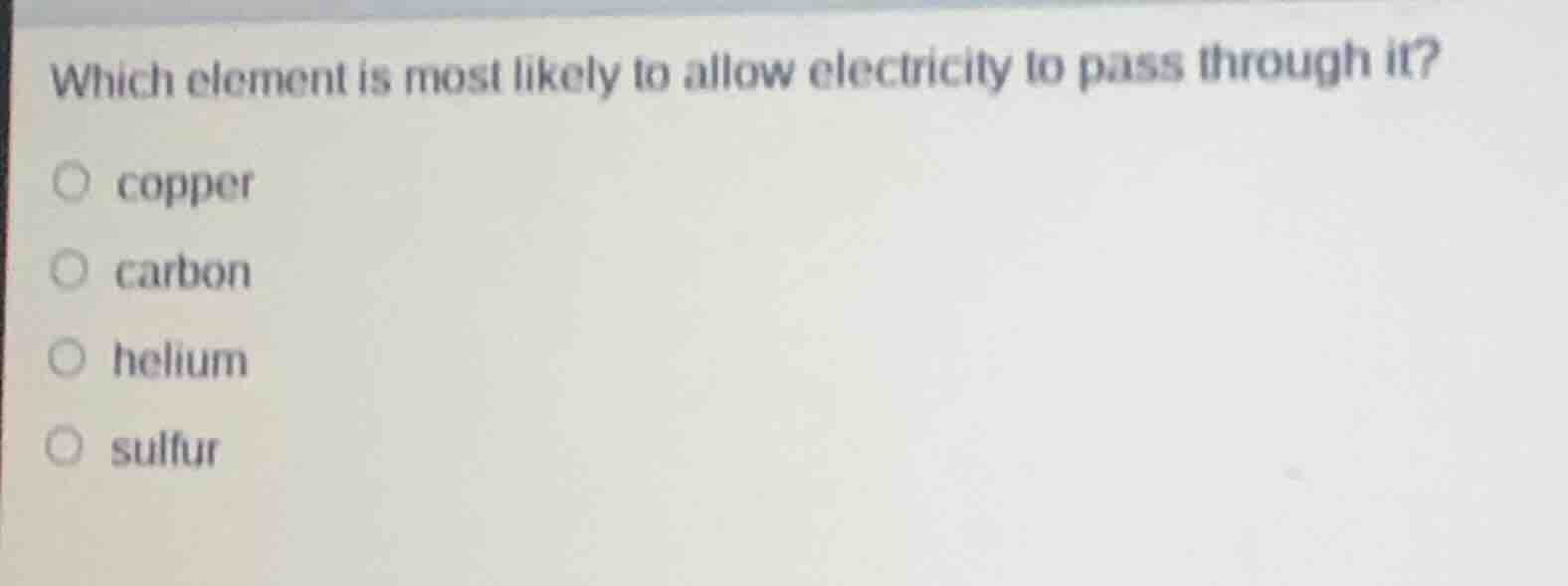which element is most likely to allow electricity to pass through it? c…