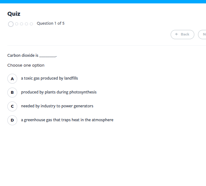 quiz question 1 of 5 carbon dioxide is ______. choose one option a a to…