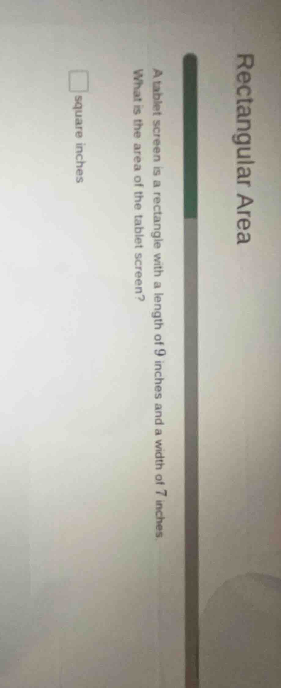 rectangular area a tablet screen is a rectangle with a length of 9 inch…