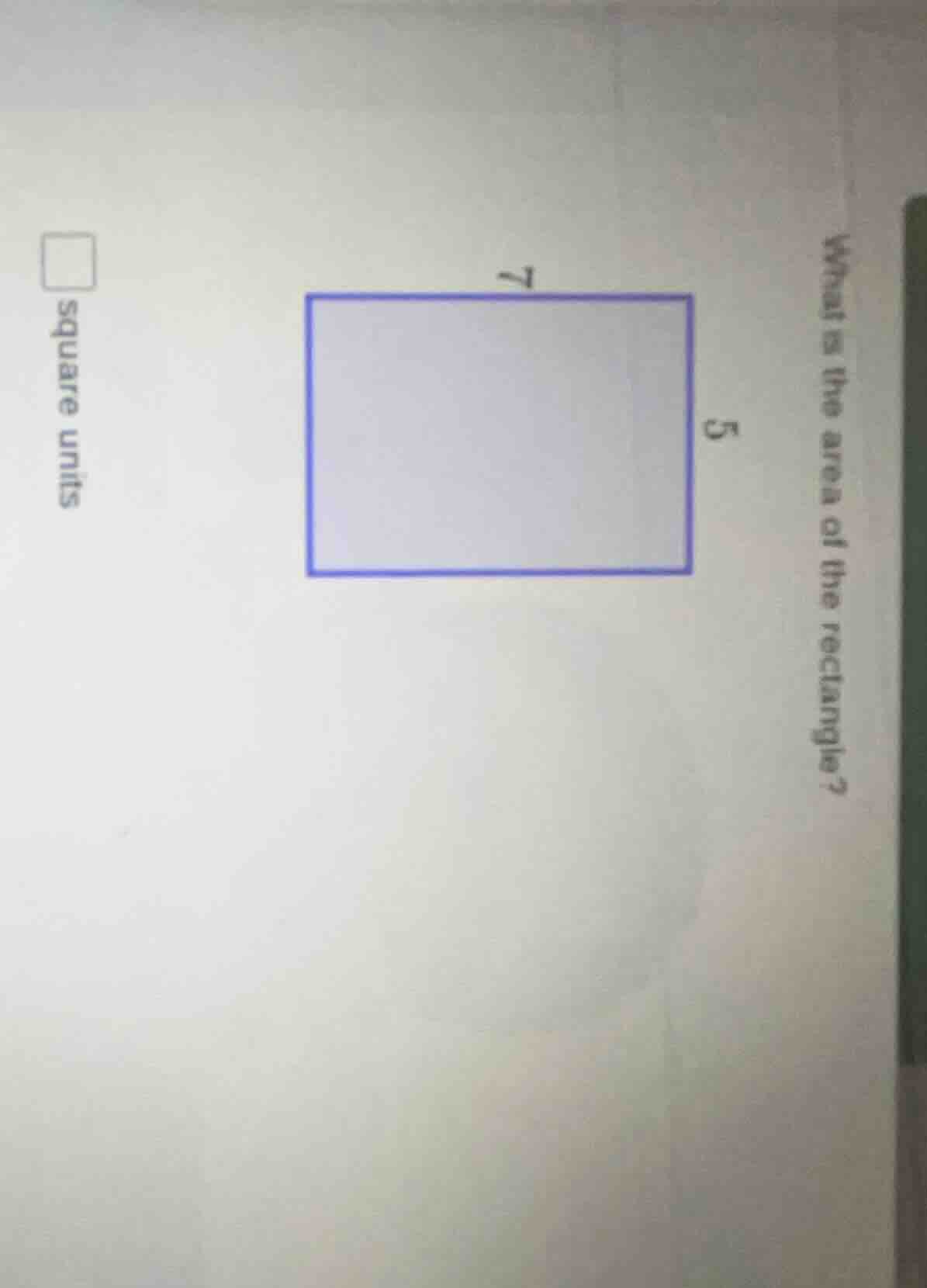what is the area of the rectangle? 7 5 square units