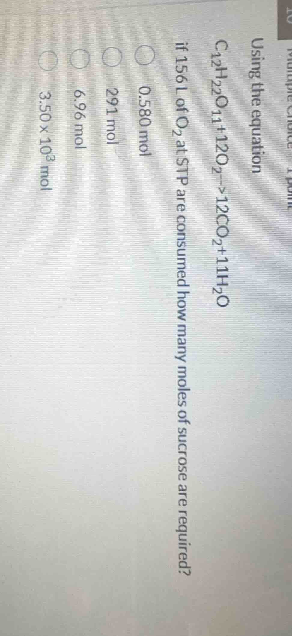 using the equation c₁₂h₂₂o₁₁ + 12o₂ -> 12co₂ + 11h₂o if 156 l of o₂ at …