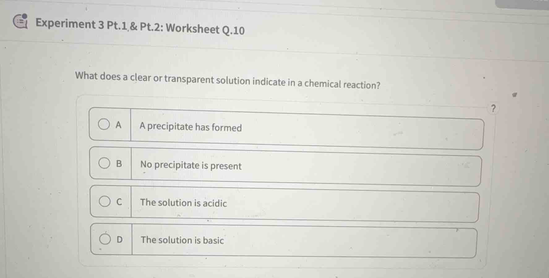 experiment 3 pt.1, & pt.2: worksheet q.10 what does a clear or transpar…