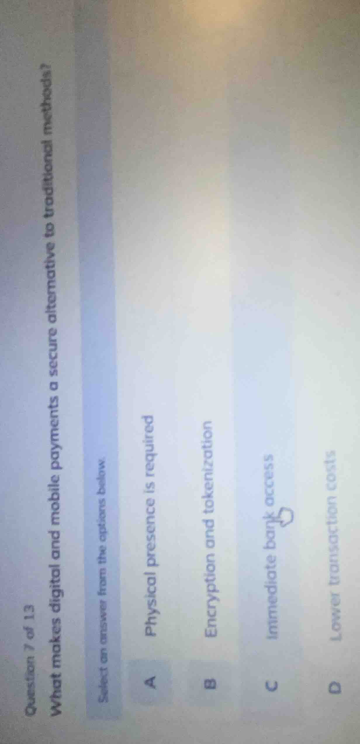 question 7 of 13 what makes digital and mobile payments a secure altern…