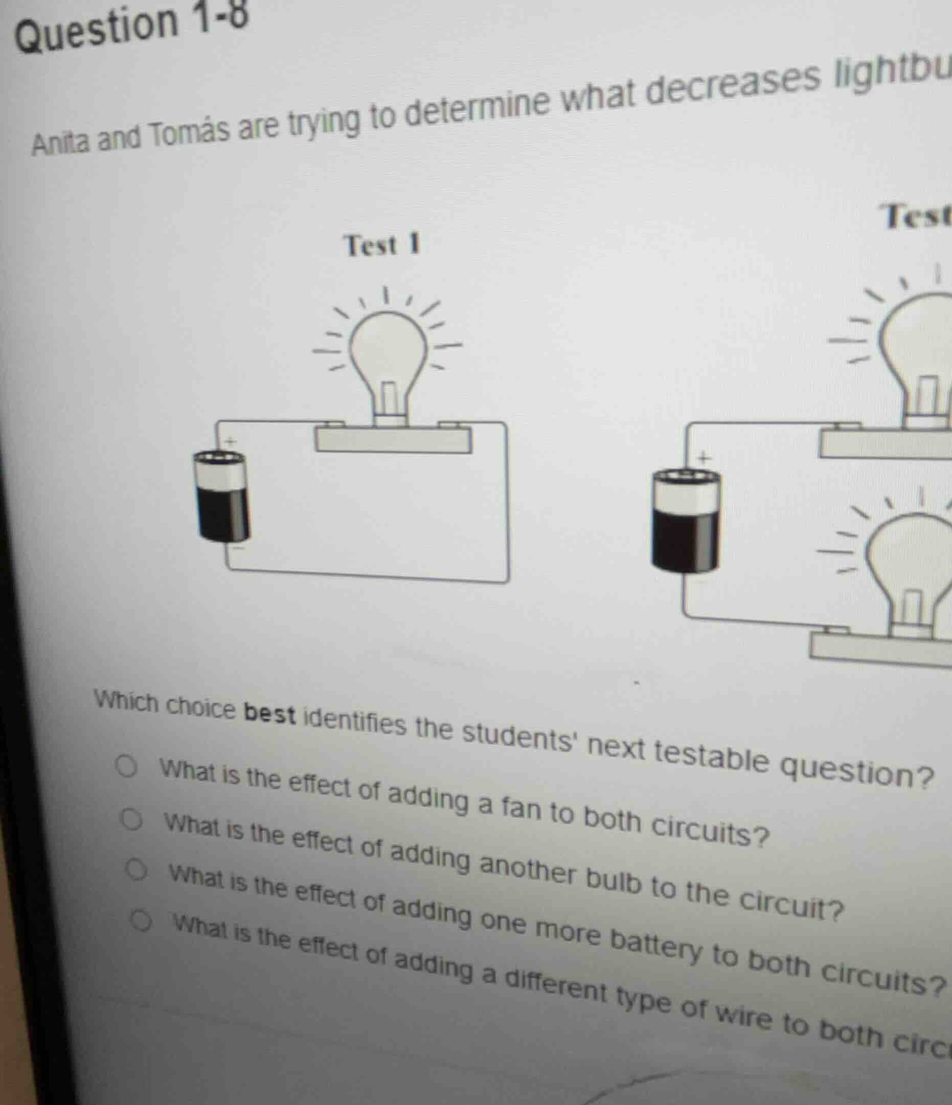 question 1-8 anita and tomás are trying to determine what decreases lig…