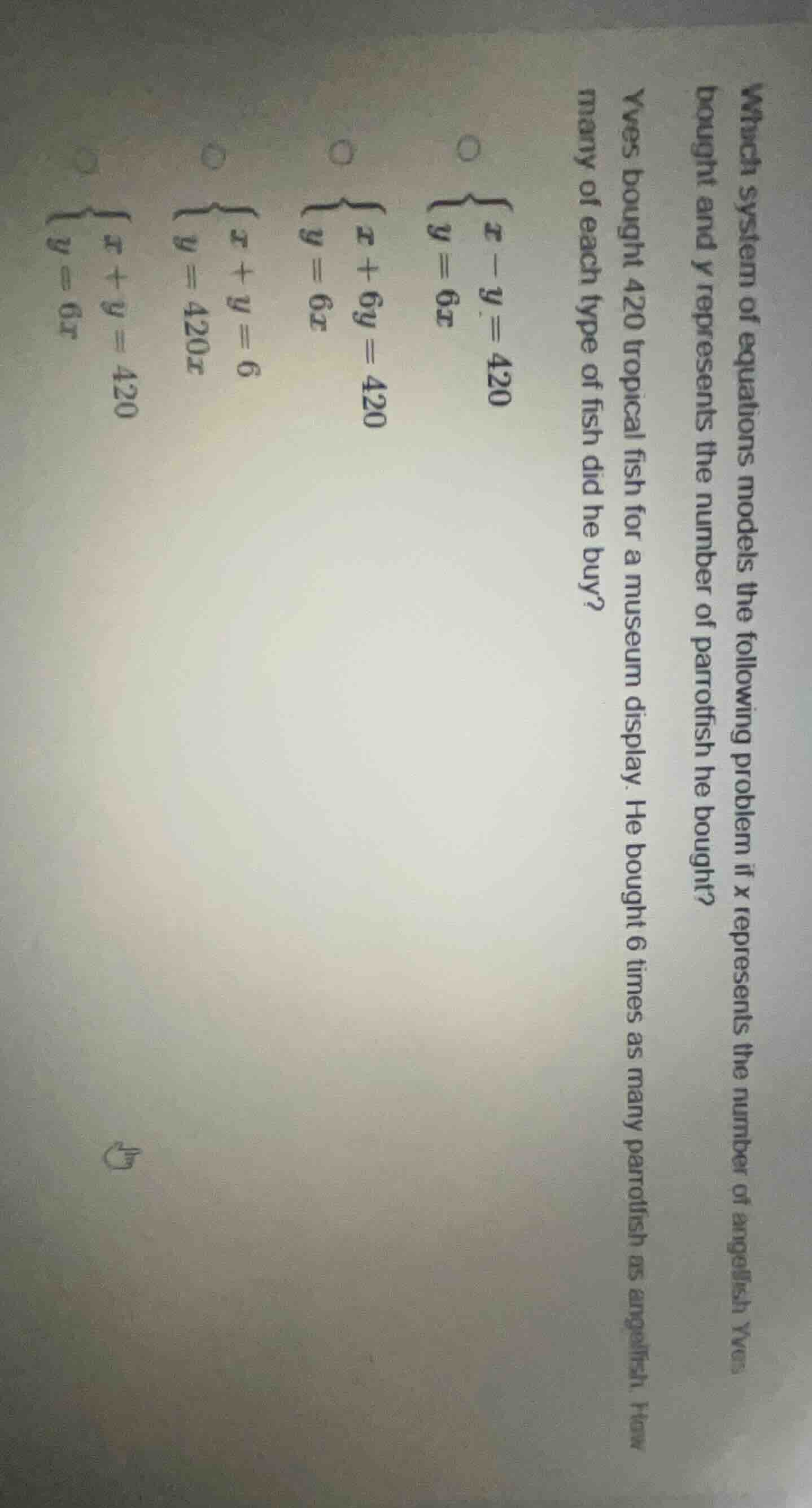 which system of equations models the following problem if x represents …