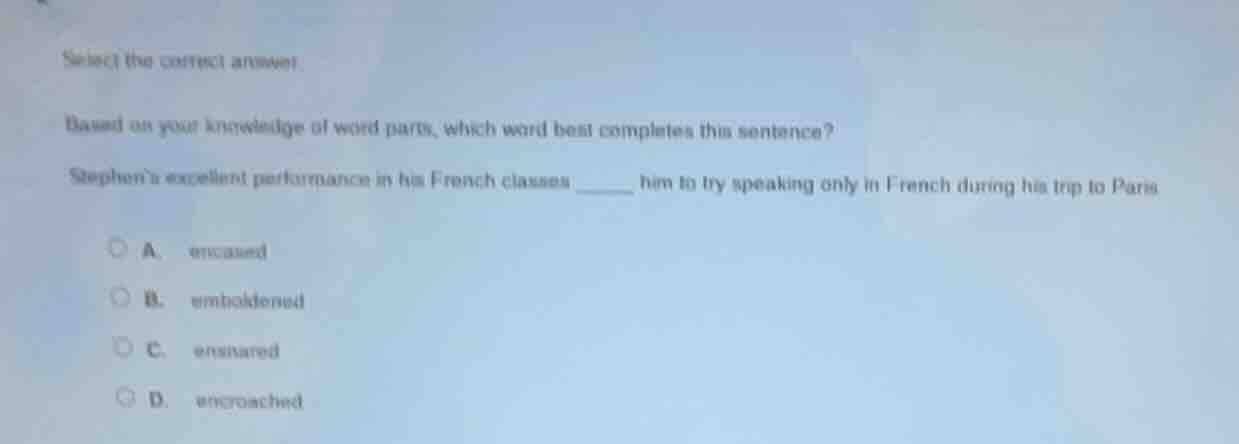 select the correct answer. based on your knowledge of word parts, which…