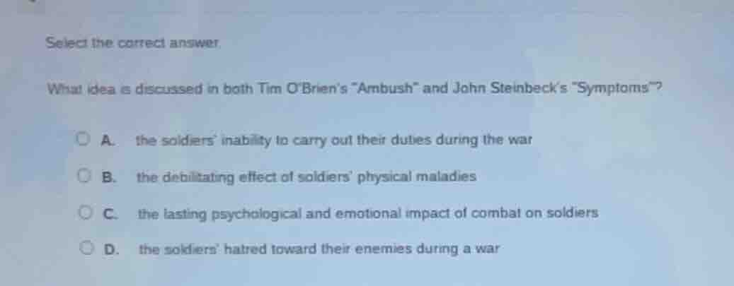 select the correct answer. what idea is discussed in both tim obriens \…