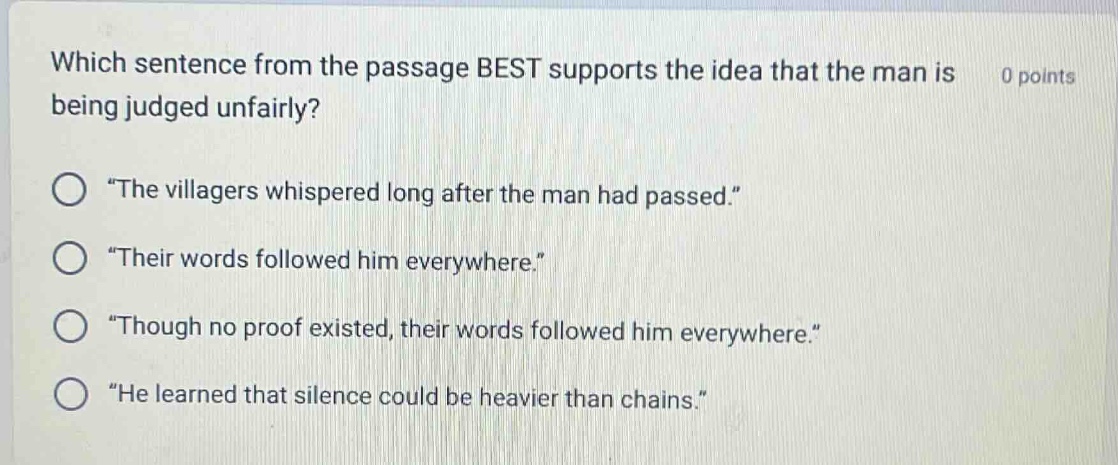 which sentence from the passage best supports the idea that the man is …