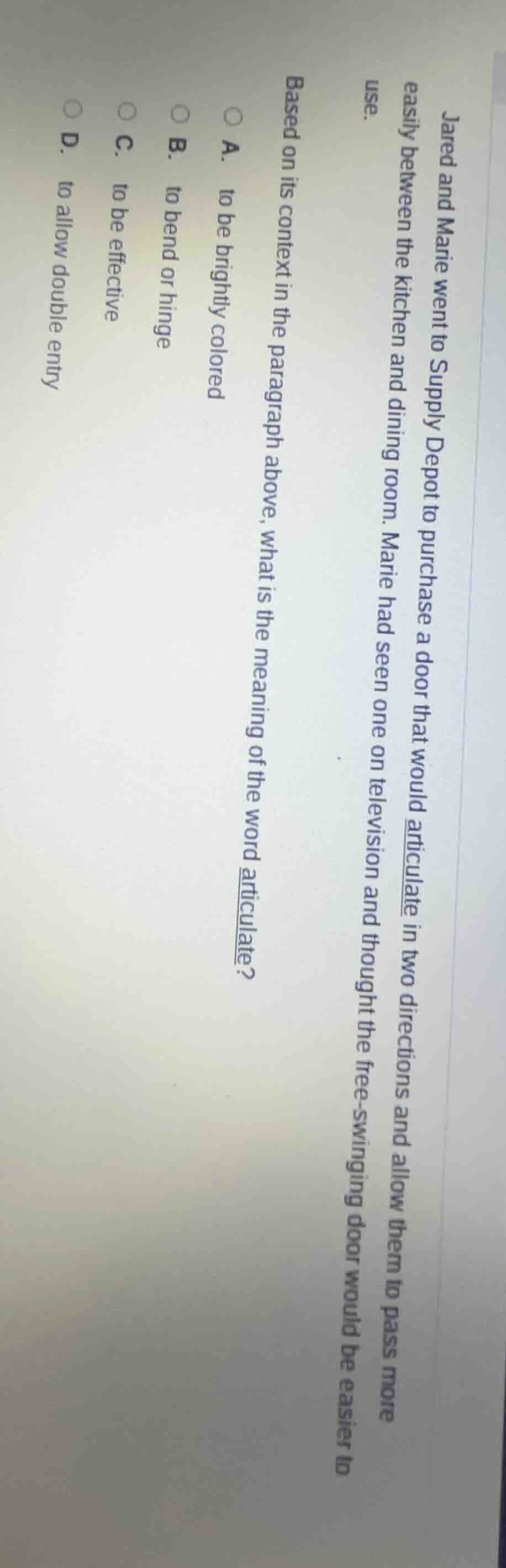 jared and marie went to supply depot to purchase a door that would arti…