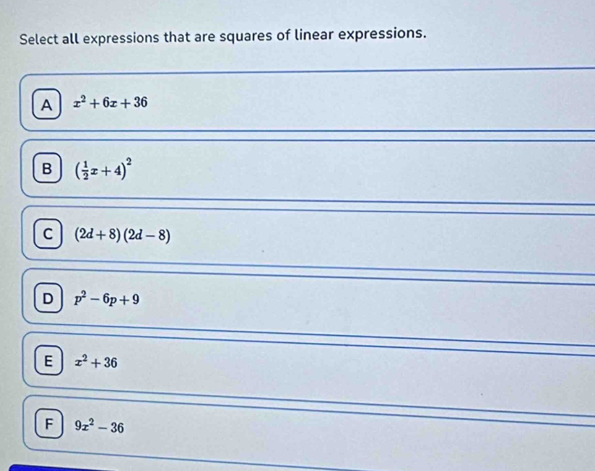 select all expressions that are squares of linear expressions. a $x^2 +…