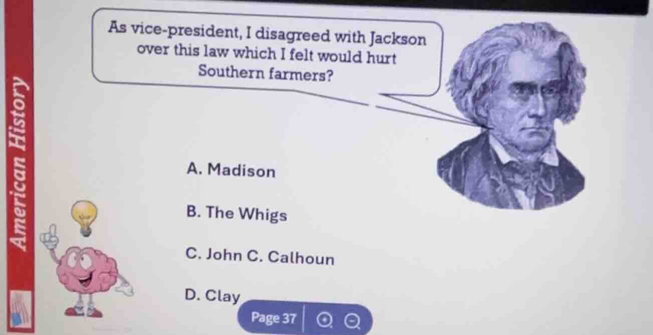 as vice - president, i disagreed with jackson over this law which i fel…