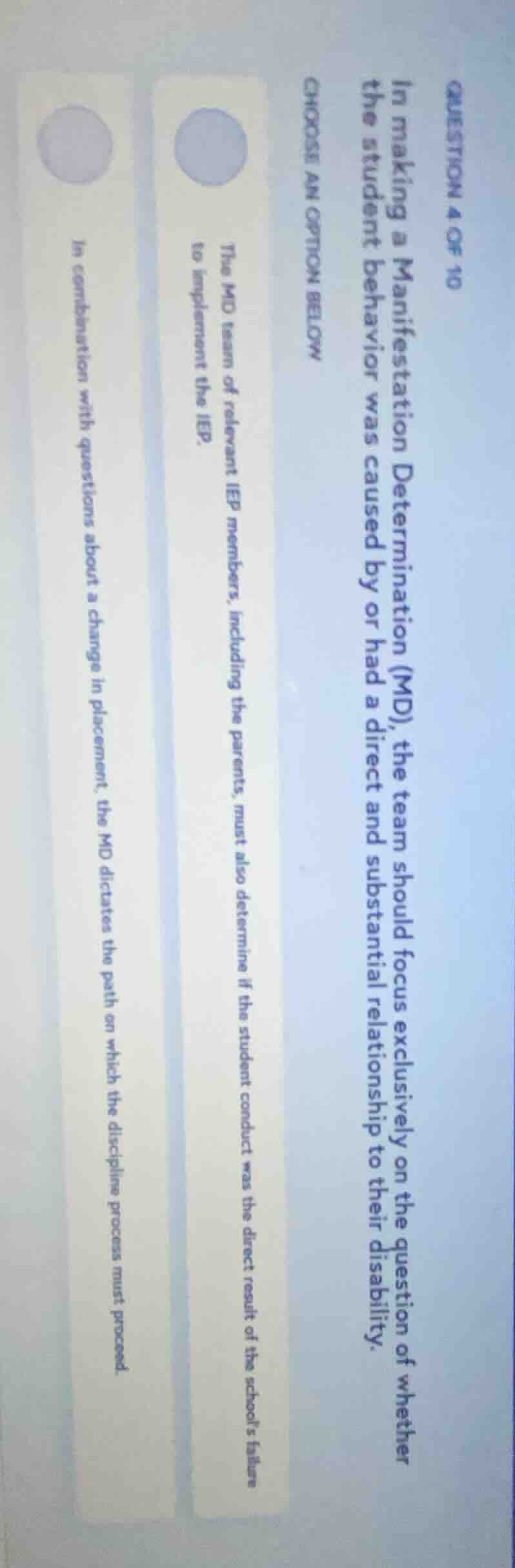 question 4 of 10 in making a manifestation determination (md), the team…