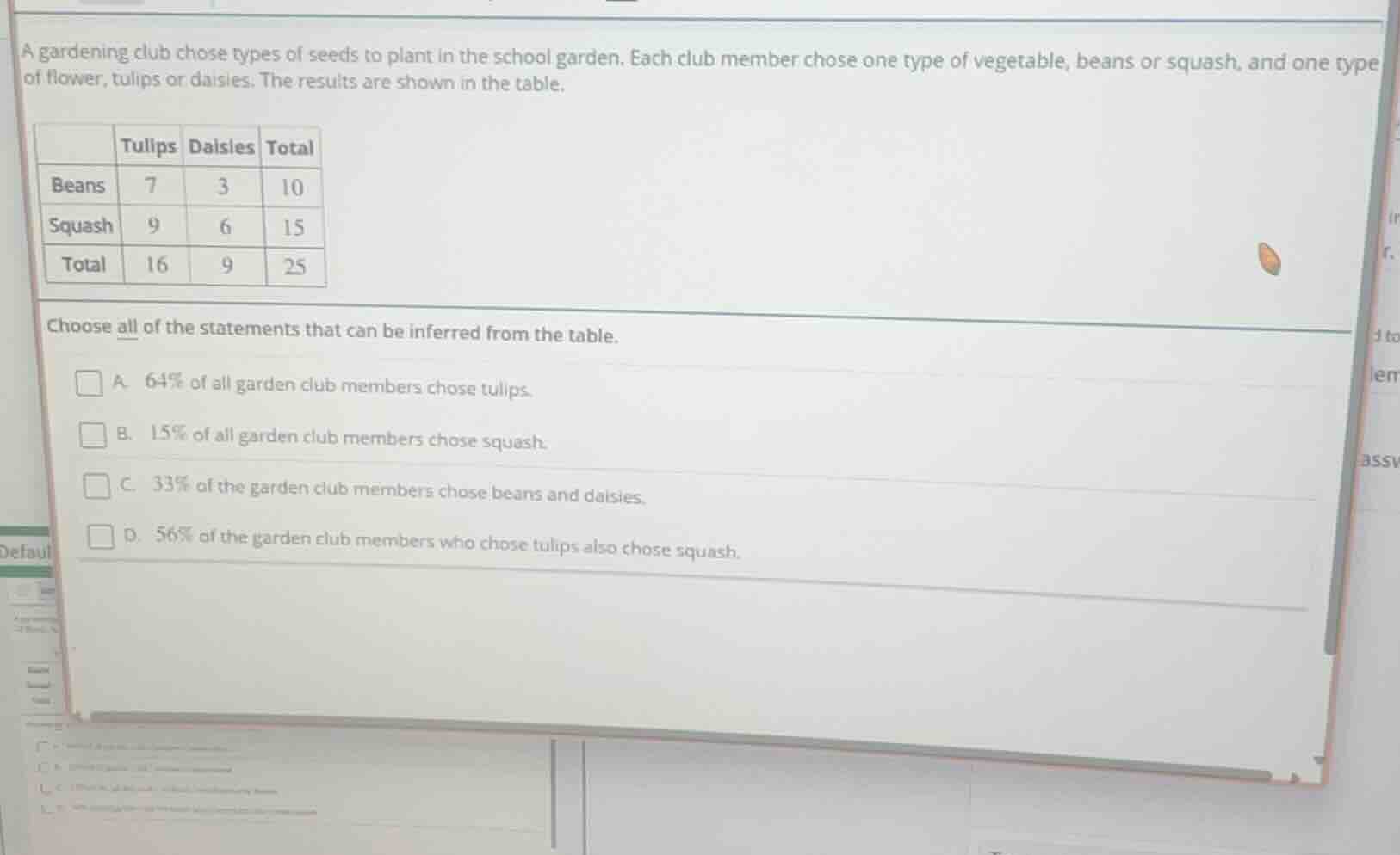 a gardening club chose types of seeds to plant in the school garden. ea…