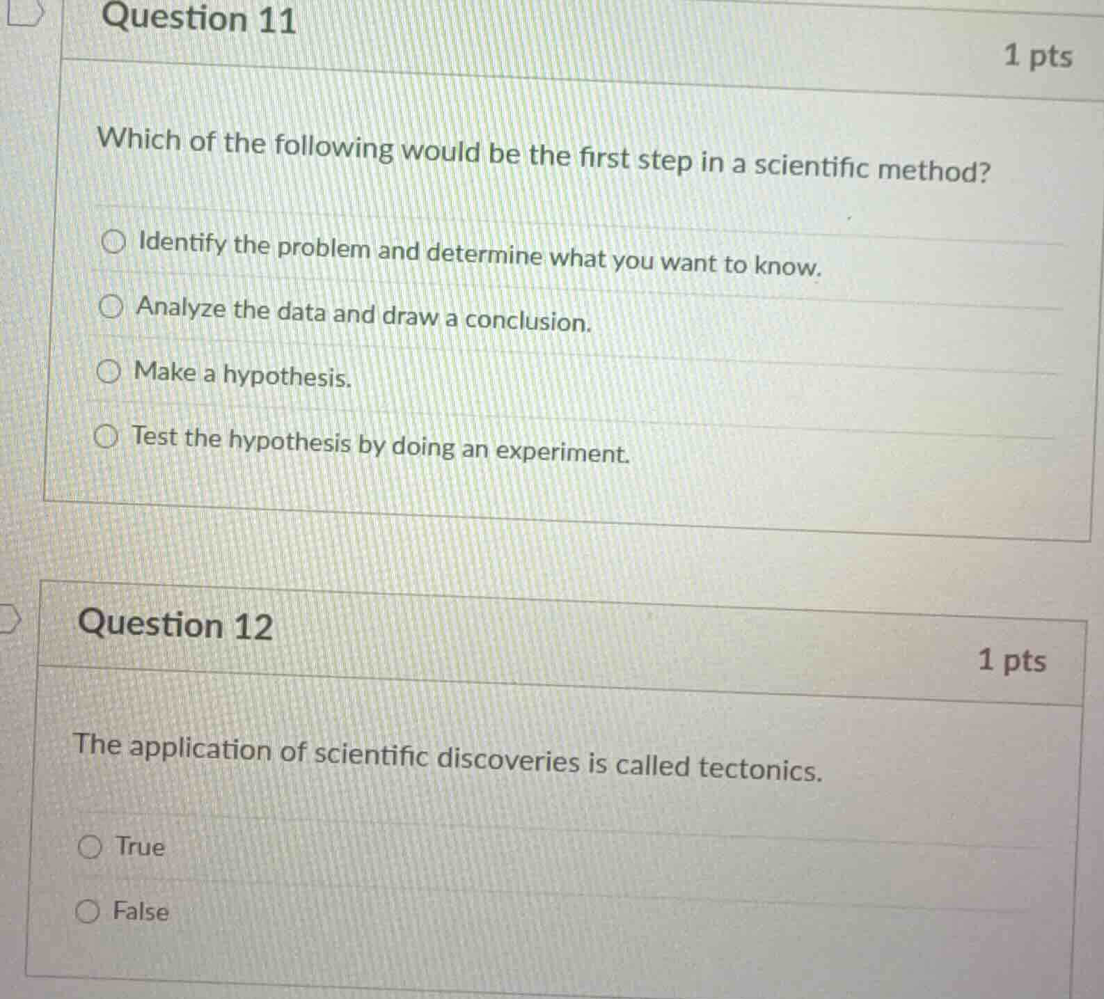 question 11 1 pts which of the following would be the first step in a s…