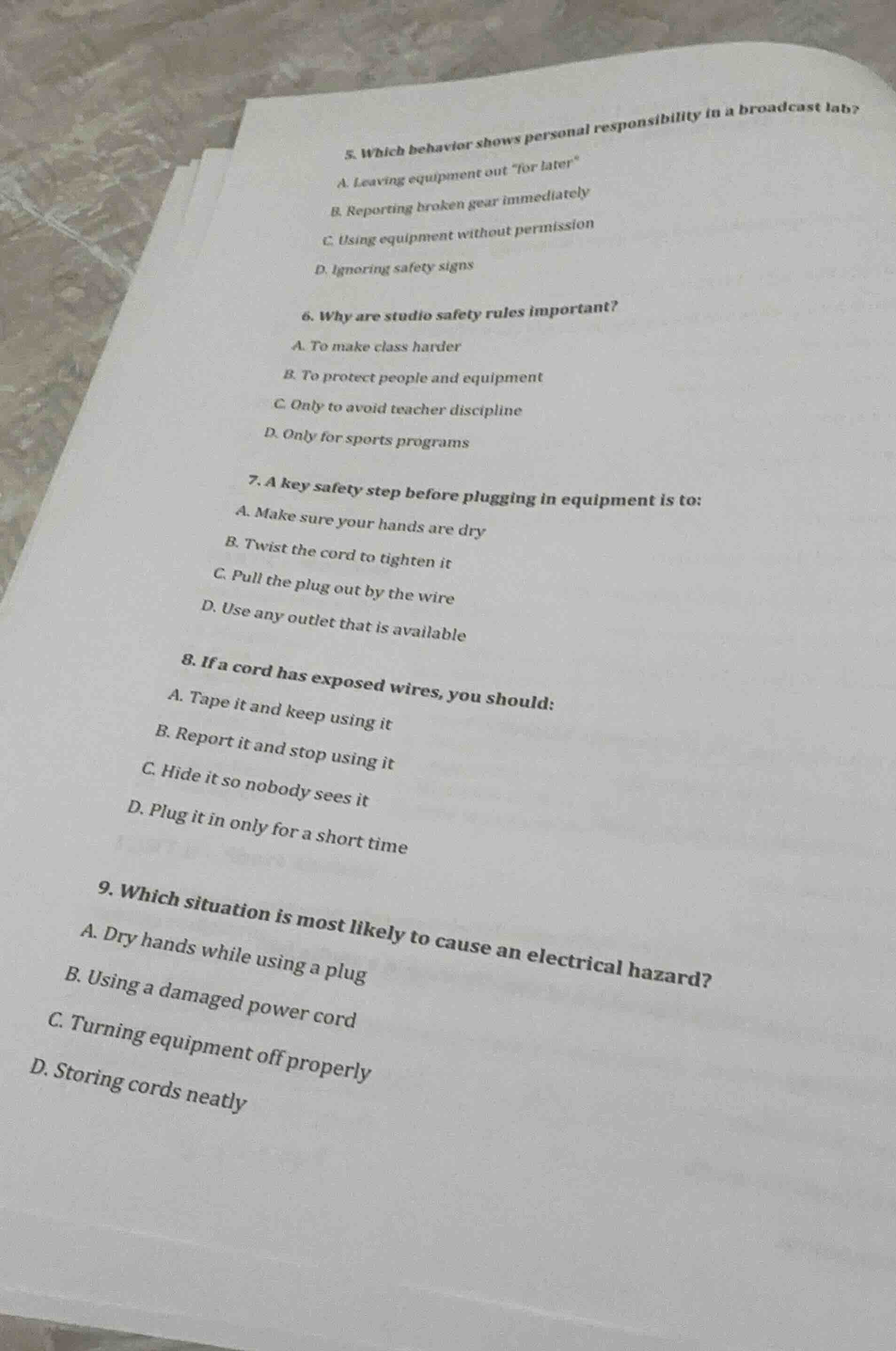 5. which behavior shows personal responsibility in a broadcast lab? a. …