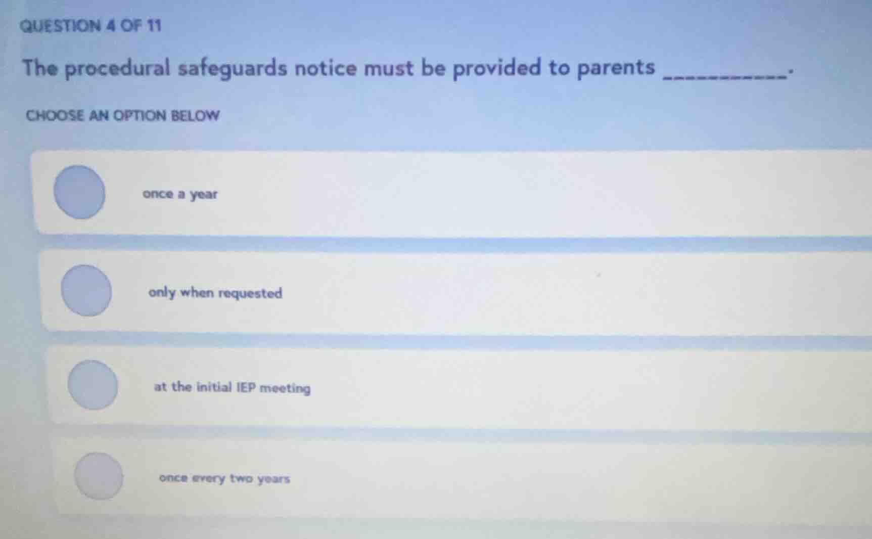question 4 of 11 the procedural safeguards notice must be provided to p…
