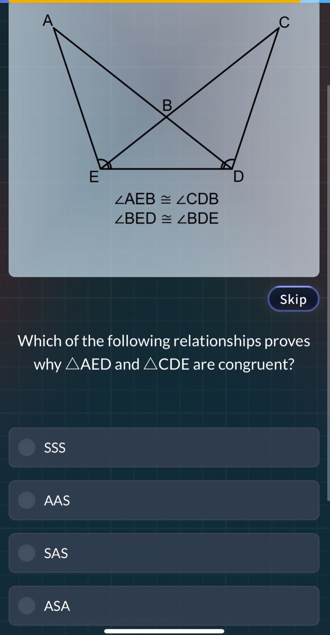 ∠aeb ≅ ∠cdb ∠bed ≅ ∠bde which of the following relationships proves why…