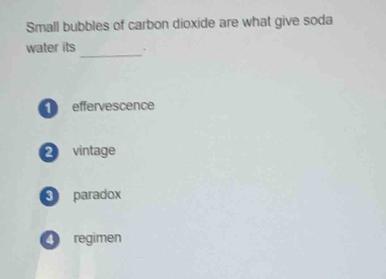 small bubbles of carbon dioxide are what give soda water its ______. 1 …