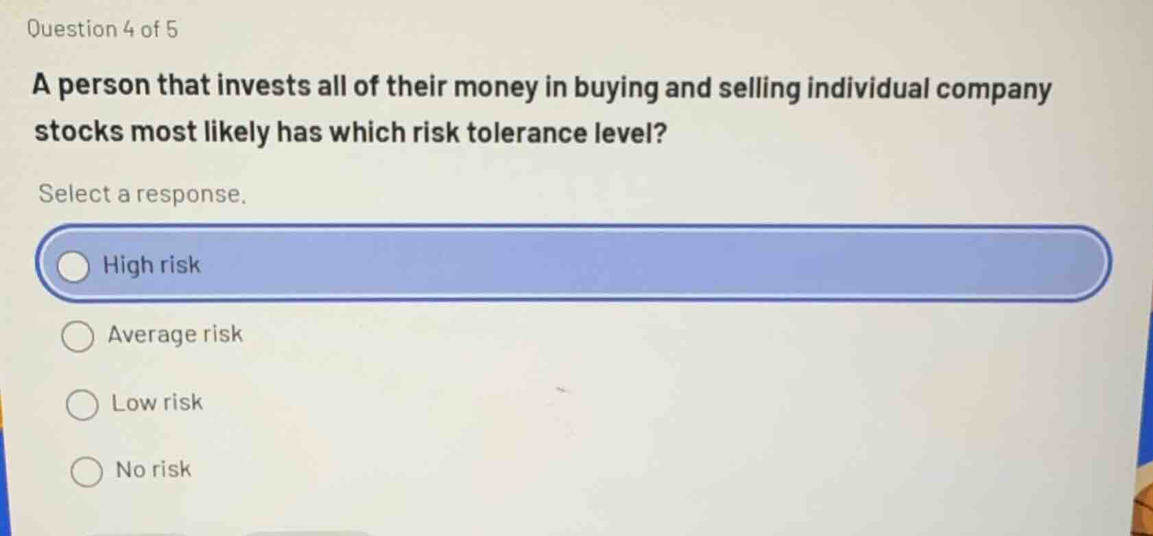 question 4 of 5 a person that invests all of their money in buying and …