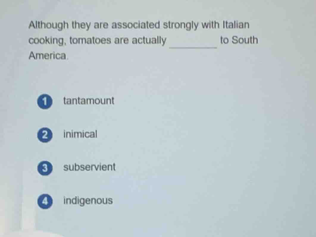 although they are associated strongly with italian cooking, tomatoes ar…