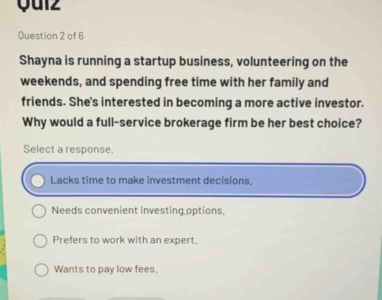 question 2 of 6 shayna is running a startup business, volunteering on t…
