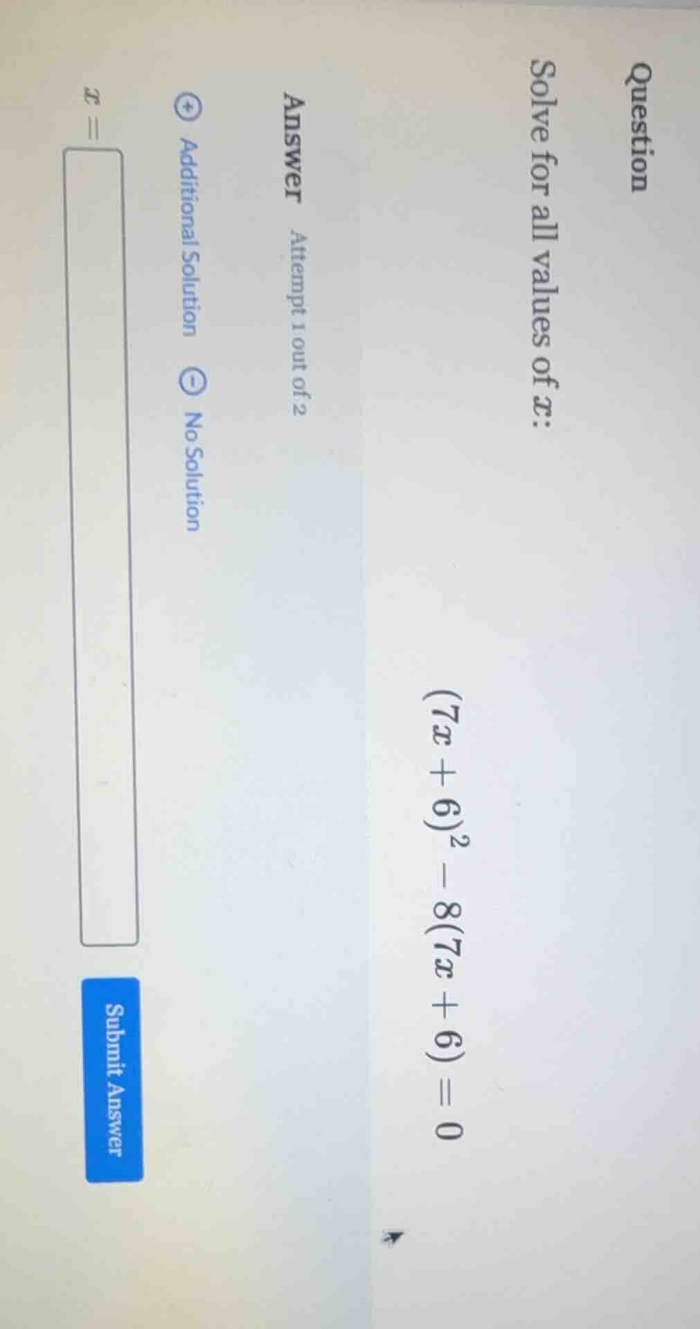 question solve for all values of x: (7x + 6)^2 - 8(7x + 6) = 0 answer a…