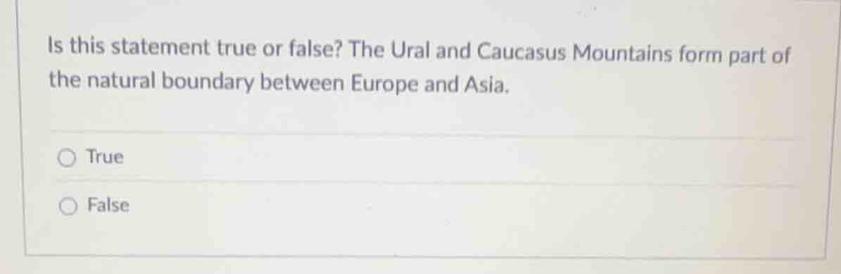 is this statement true or false? the ural and caucasus mountains form p…