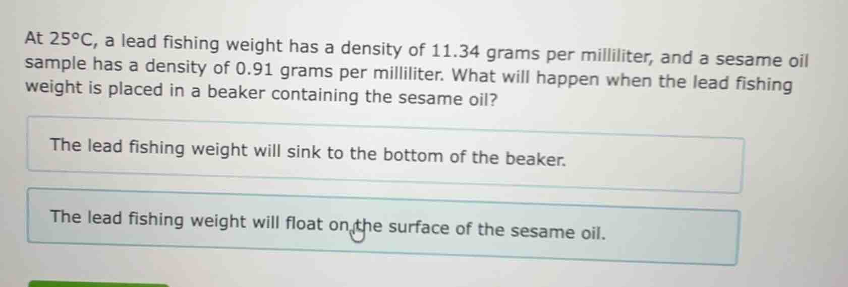 at 25°c, a lead fishing weight has a density of 11.34 grams per millili…