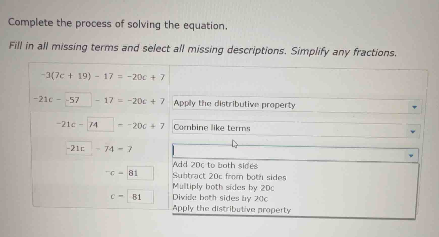 complete the process of solving the equation. fill in all missing terms…