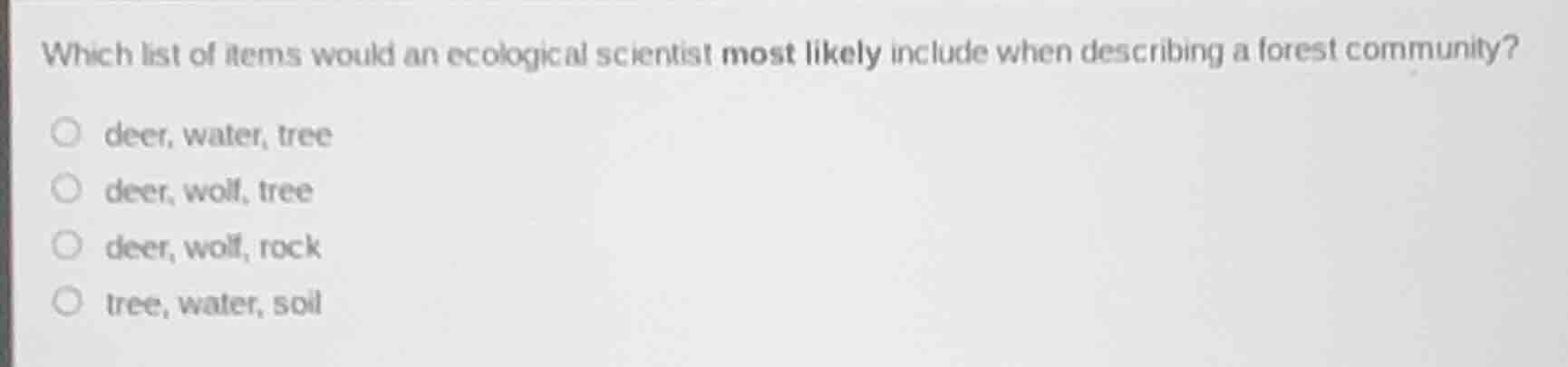 which list of items would an ecological scientist most likely include w…
