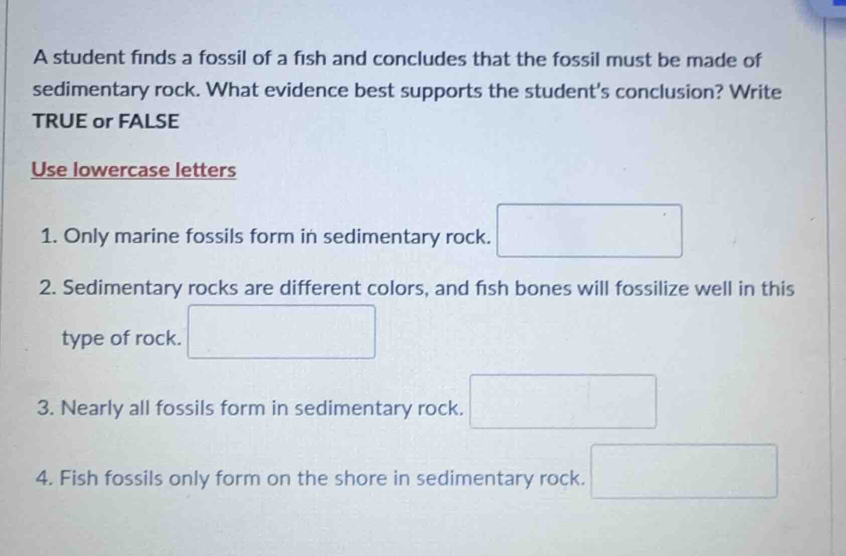 a student finds a fossil of a fish and concludes that the fossil must b…