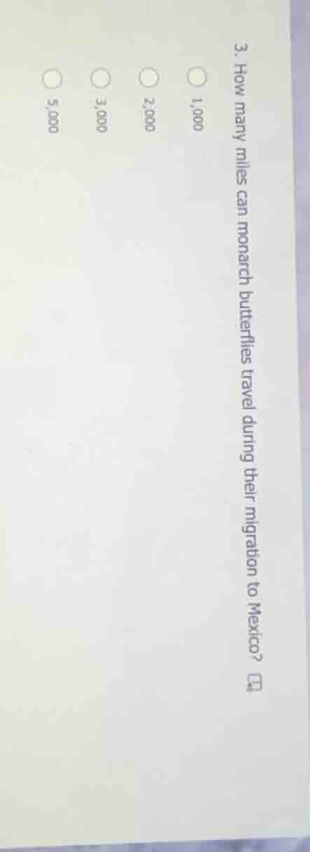 3. how many miles can monarch butterflies travel during their migration…