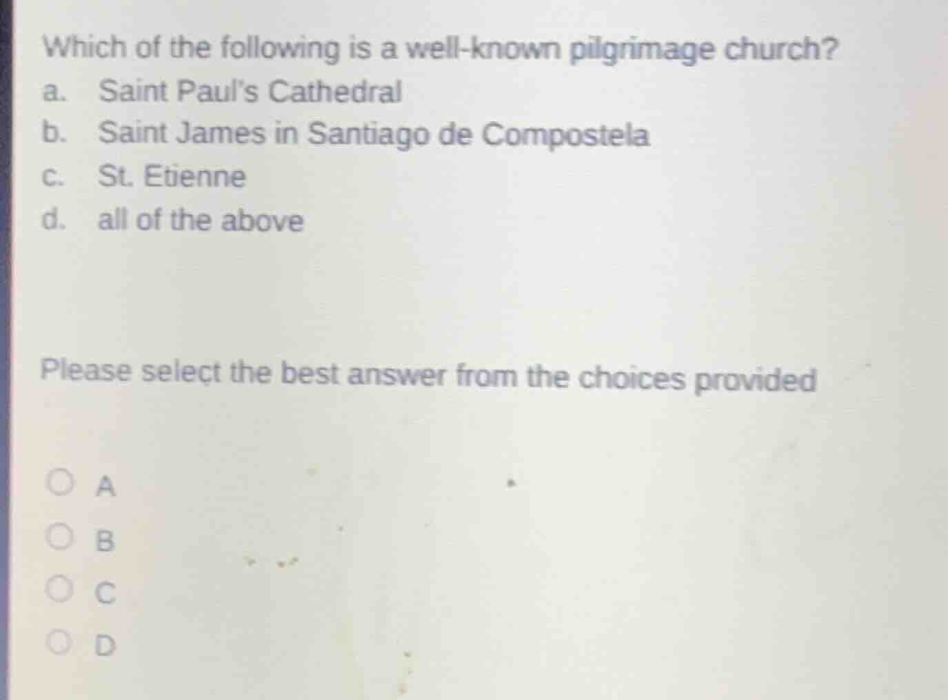 which of the following is a well - known pilgrimage church? a. saint pa…