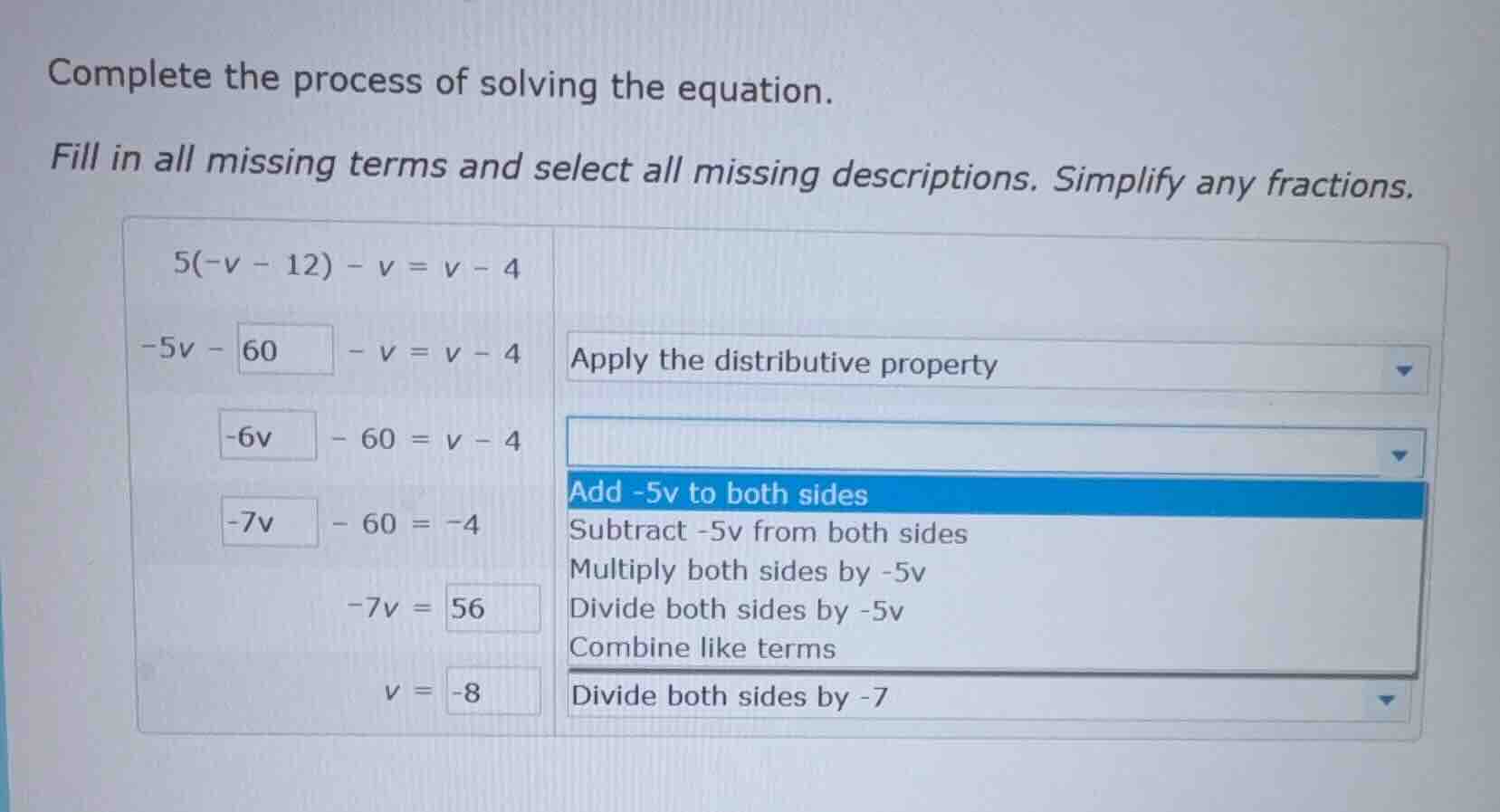 complete the process of solving the equation. fill in all missing terms…