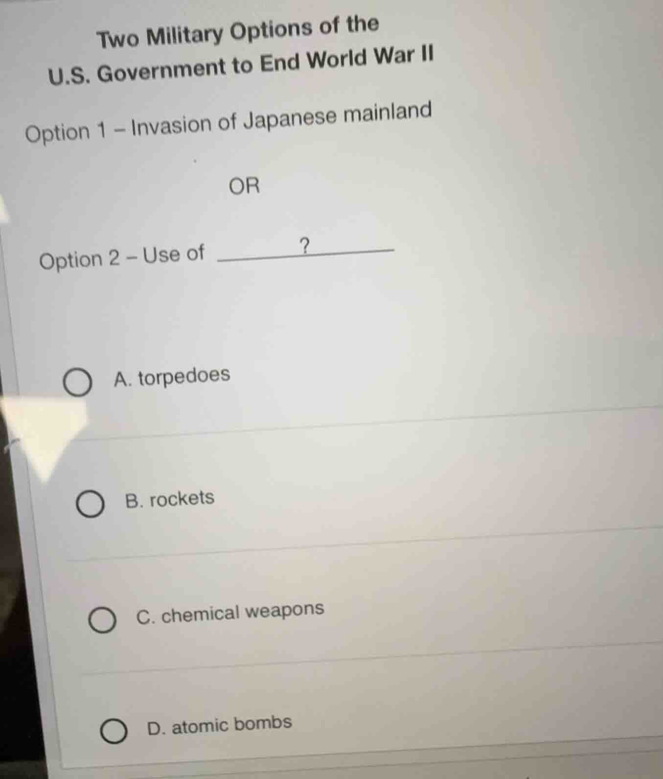 two military options of the u.s. government to end world war ii option …