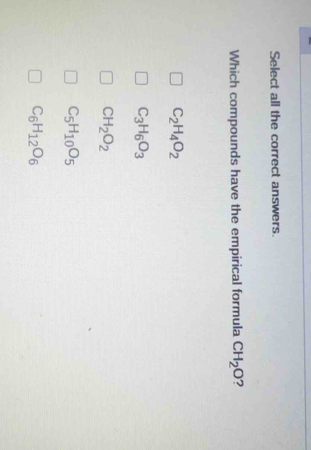 select all the correct answers. which compounds have the empirical form…