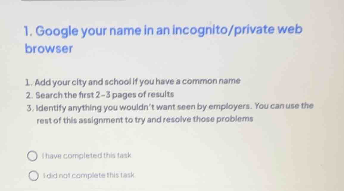 1. google your name in an incognito/private web browser 1. add your cit…